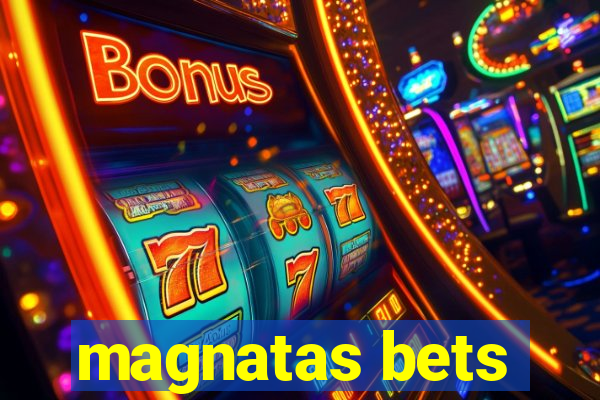 magnatas bets